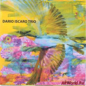 Скачать Dario Iscaro Trio - Dario Iscaro Trio (2010)