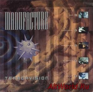 Скачать Manufacture - Terrorvision 1988 + (2 Bonus Tracks)