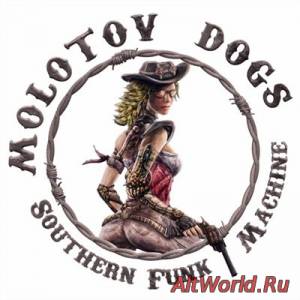 Скачать Molotov Dogs - Southern Funk Machine (2015)