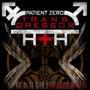 Скачать Patient Zero - Transgressor (2015)