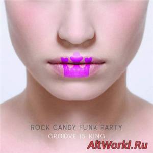 Скачать Rock Candy Funk Party - Groove is King (2015) Lossless