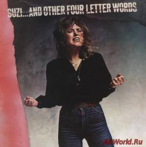 Скачать Suzi Quatro - Suzi... And Other Four Letter Words (1979)