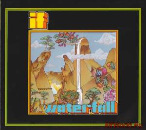 Скачать If - Waterfall 1972 (Remastered 2003)