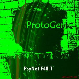 Скачать PsyNet F48.1 - Protogenic (2011)