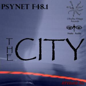 Скачать PsyNet F48.1 - The City (2011)