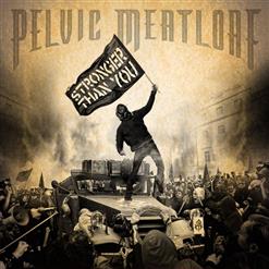 Скачать бесплатно Pelvic Meatloaf - Stronger Than You (2013)