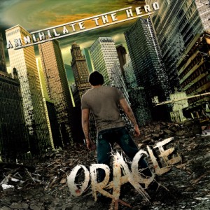 Скачать бесплатно Annihilate The Hero - Oracle [EP] (2013)