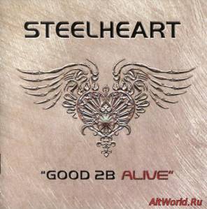 Скачать Steelheart - Good 2B Alive (2008) Mp3+Lossless