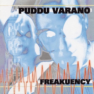 Скачать бесплатно Puddu Varano - Freakuency (1998)