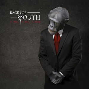 Скачать бесплатно Rage of South - I See, I Say, I Hear (2013)
