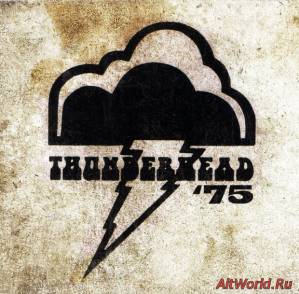Скачать Thunderhead - Thunderhead ’75 (Reissue 2010)