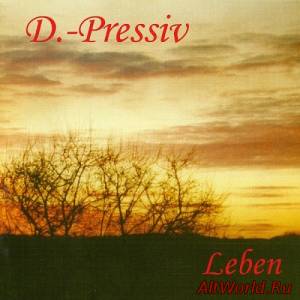 Скачать D.-Pressiv - Leben (1998)