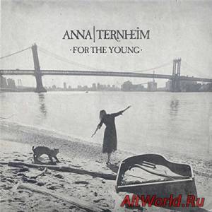 Скачать Anna Ternheim - For The Young [Deluxe Edition] (2016)