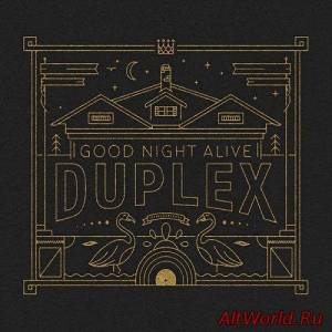 Скачать Good Night Alive - Duplex (2016)