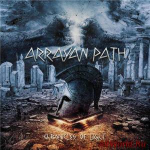 Скачать Arrayan Path - Chronicles of Light (2016)