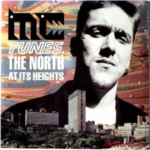 Скачать MC Tunes ‎- The North At Its Heights (1990)