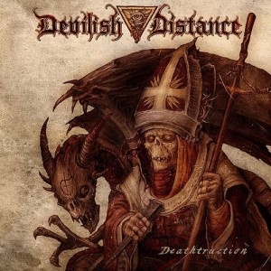Скачать бесплатно Devilish Distance - Deathtruction (Digipack Edition) (2010)
