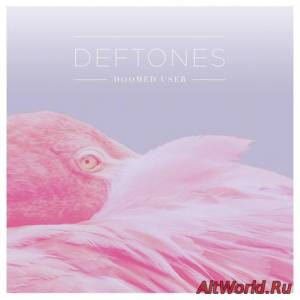 Скачать Deftones - Doomed User [Single] (2016)
