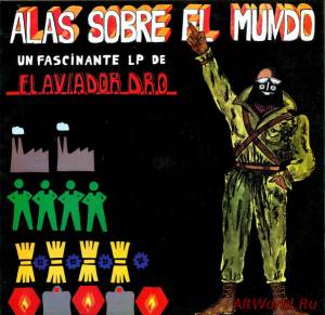 Скачать El Aviador Dro ‎- Alas Sobre El Mundo (1982)