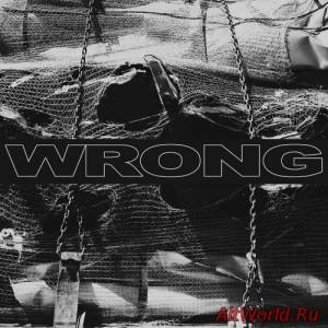 Скачать WRONG - Wrong (2016)