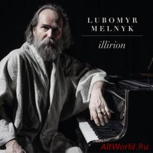 Скачать Lubomyr Melnyk - Illirion (2016)