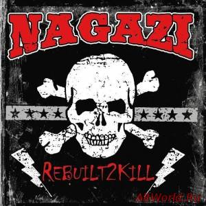 Скачать Nagazi - Rebuilt2kill (2016)