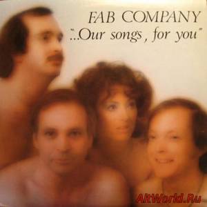 Скачать Fab Company ‎- ...Our Songs, For You (1977)