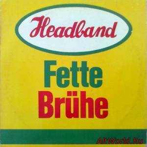 Скачать Headband - Fette Bruhe (1982)