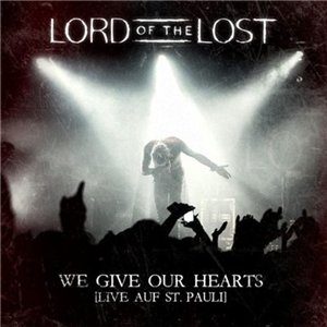 Скачать бесплатно Lord Of The Lost - We Give Our Hearts. Live Auf St. Pauli (2013)