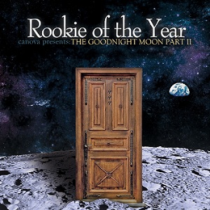 Скачать бесплатно Rookie Of The Year – Canova Presents: The Goodnight Moon, Pt. II (2013)