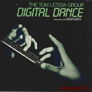 Скачать The Tom Letizia Group ‎- Digital Dance (1983)