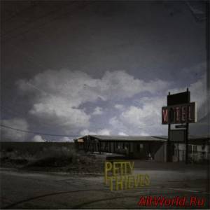 Скачать Petty Thieves - Petty Thieves (2016)