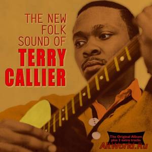 Скачать Terry Callier - The New Folk Sound Of Terry Callier 1965 (Remastered 2003)
