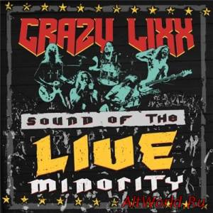 Скачать Crazy Lixx - Sound Of The Live Minority (2016)