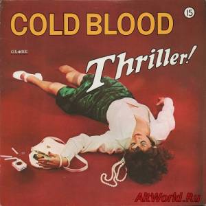Скачать Cold Blood - Thriller! (1973)