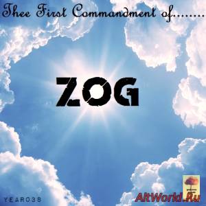 Скачать ZOG - Thee First Commandment Of .... (2016)