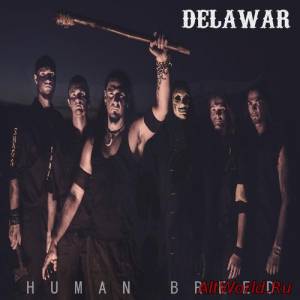 Скачать Delawar - Human Breed (2016)