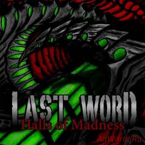 Скачать Last Word - Halls Of Madness (2016)
