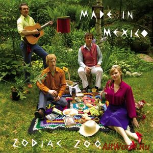 Скачать Made In Mexico ‎- Zodiac Zoo (2005)