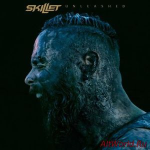 Скачать Skillet - Unleashed (2016)