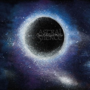 Скачать бесплатно Astral Silence - Open Cold Dark Matter (2013)