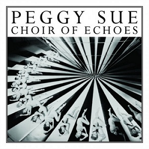 Скачать бесплатно Peggy Sue – Choir of Echoes (2014)