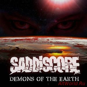Скачать Saddiscore - Demons Of The Earth (2016)