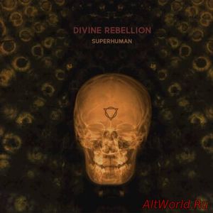 Скачать Divine Rebellion - Superhuman (2016)