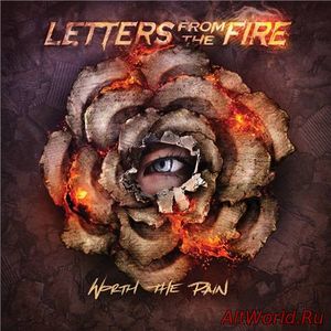 Скачать Letters from the Fire - Worth the Pain (2016)