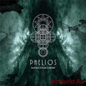 Скачать Phelios ‎- Human Stasis Habitat (2016)
