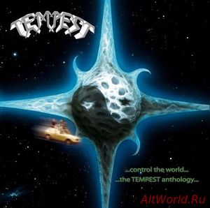 Скачать Tempest - Control the World - The Tempest Anthology (2016)