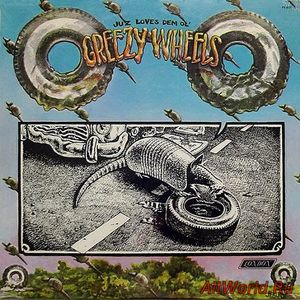Скачать Greezy Wheels - Juz Loves Dem Ol’ (1975)