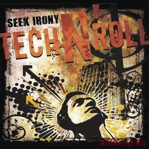 Скачать Seek Irony - Tech N' Roll (2016)
