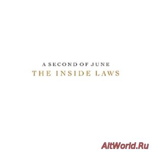 Скачать A Second Of June - The Inside Laws (2009)